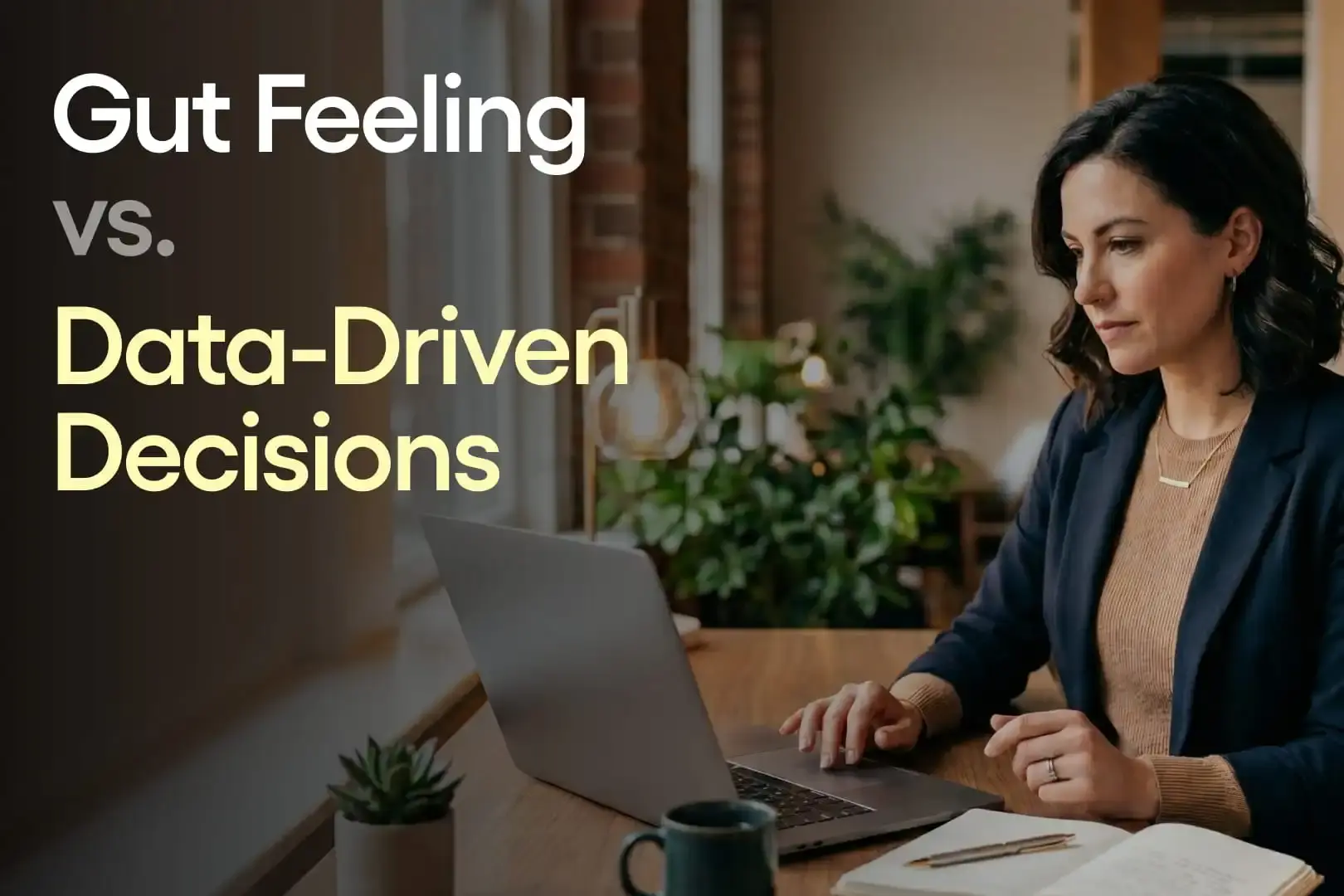 Gut Feeling vs. Data-Driven Decisions: Why It Changes and How to Combine Both